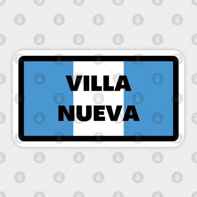 Villa Nueva City in Guatemala Flag Colors Sticker by aybe7elf